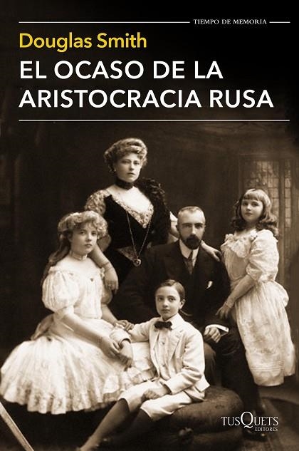 El ocaso de la aristocracia rusa | 9788490661413 | Smith, Douglas