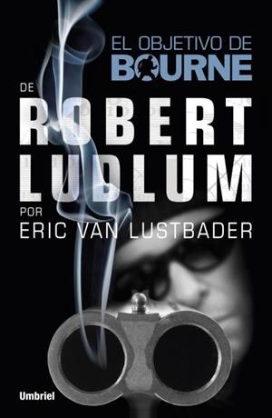 El objetivo de Bourne | 9788492915378 | Van Lustbader, Eric