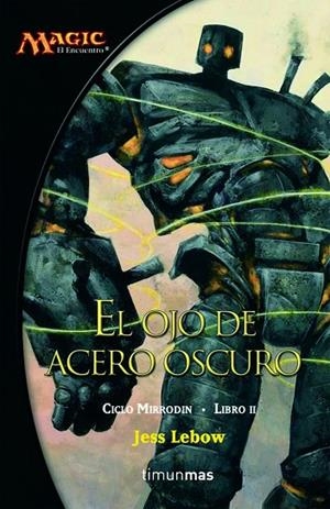 El ojo de acero oscuro | 9788448034481 | Lebow, Jess