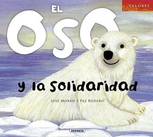 El oso y la solidaridad | 9788467710632 | Morán, José
