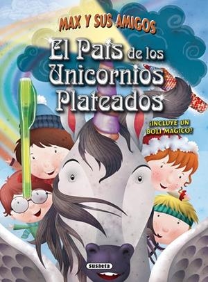 El país de los unicornios plateados | 9788467729016 | Susaeta, Equipo