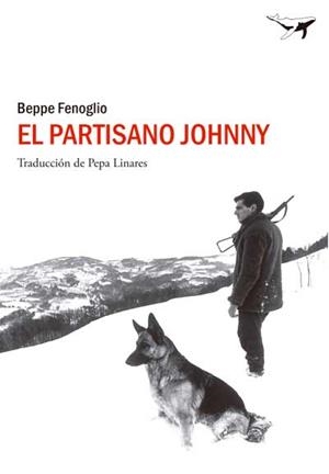 El partisano Johnny | 9788494062728 | Fenoglio, Beppe