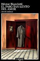 El paso tan lento del amor | 9788472239678 | Bianciotti, Héctor