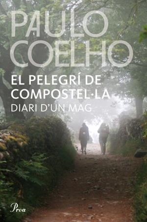 El pelegrí de Compostel·la | 9788482569345 | Coelho, Paulo