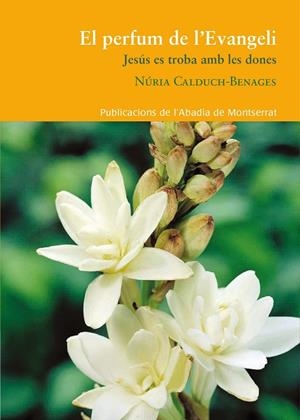 El perfum de l'Evangeli | 9788498836882 | Calduch Benages, Núria
