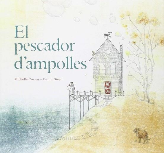 EL PESCADOR D'AMPOLLES | 9788415315322 | CUEVAS, MICHELLE