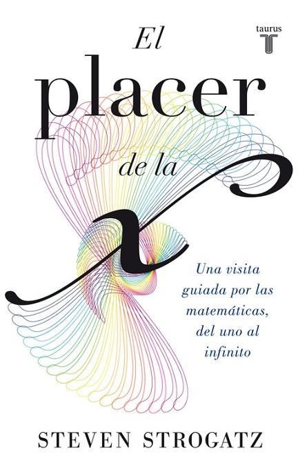 El placer de la X | 9788430602148 | Strogatz, Steven