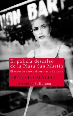 El policía descalzo de la Plaza San Martín | 9788498416121 | Mallo, Ernesto