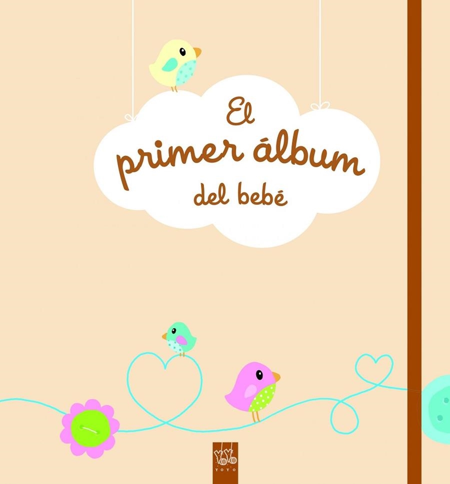 El primer álbum del bebé | 9788408135883 | YOYO