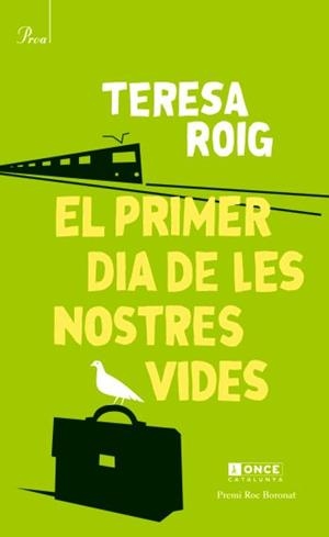 El primer dia de les nostres vides | 9788475881799 | Roig Omedes, Teresa