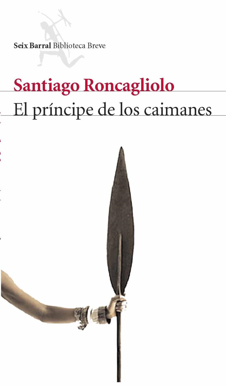 El príncipe de los caimanes | 9788432212291 | Roncagliolo, Santiago