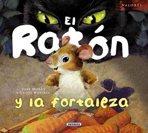 El ratón y la fortaleza | 9788467719666 | Morán, José