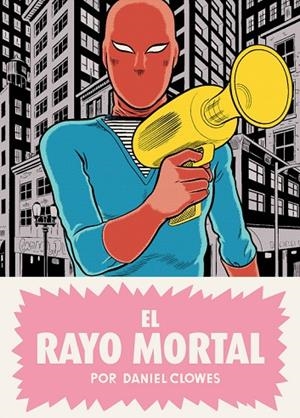 El rayo mortal | 9788439733447 | Clowes, Daniel