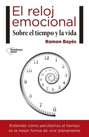 El reloj emocional | 9788417114466 | Bayes Sopena, Ramon
