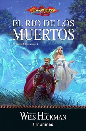 El río de los muertos | 9788448038878 | Weis, Margaret;Hickman, Tracy