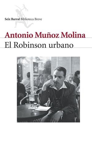 El Robinson urbano | 9788432211812 | Muñoz Molina, Antonio