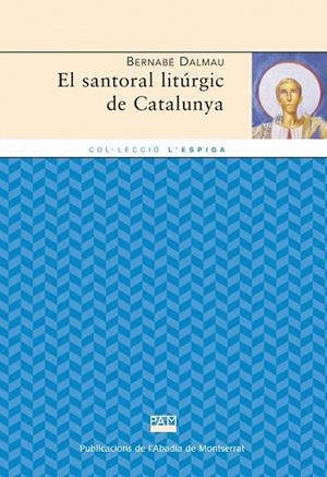 El santoral litúrgic de Catalunya | 9788498832976 | Dalmau i Ribalta, Bernabé