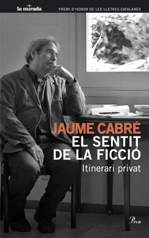 El sentit de la ficció | 9788482568706 | Cabré, Jaume