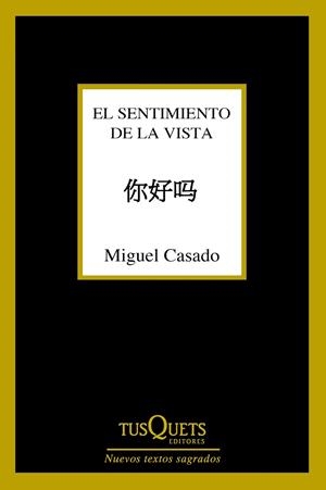 El sentimiento de la vista | 9788490661932 | Casado, Miguel