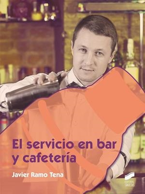El servicio en bar y cafetería | 9788490771563 | Ramo Tena, Javier