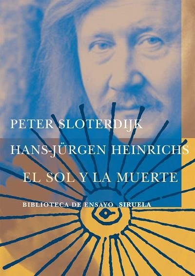 El Sol y la muerte | 9788478447510 | Heinrichs, Hans-Jürgen;Sloterdijk, Peter