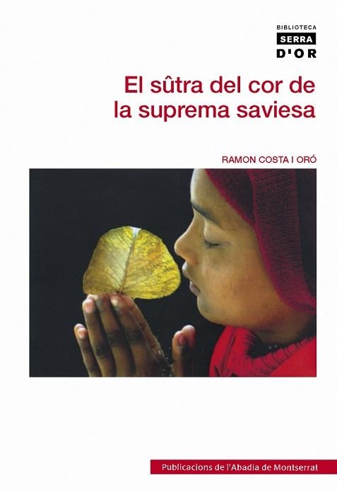 El Sûtra del Cor de la Saviesa Suprema | 9788498830897 | Costa i Oró, Ramon