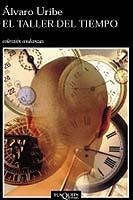 El taller del tiempo | 9788483102817 | Uribe, Álvaro