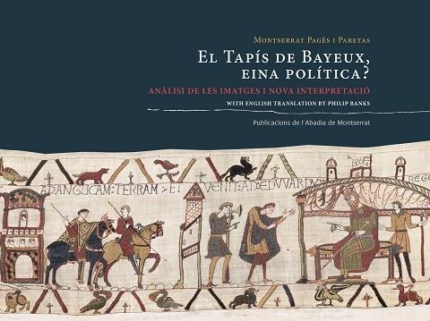 El tapís de Bayeux, eina política? | 9788498837810 | Pagès i Paretas, Montserrat