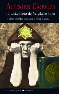 El testamento de Magdalen Blair | 9788477028208 | Crowley, Aleister