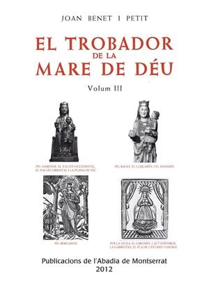 El trobador de la Mare de Déu, Vol. 3 | 9788498835366 | Benet i Petit, Joan