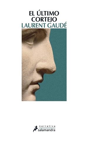 El último cortejo | 9788498385373 | Gaudé, Laurent
