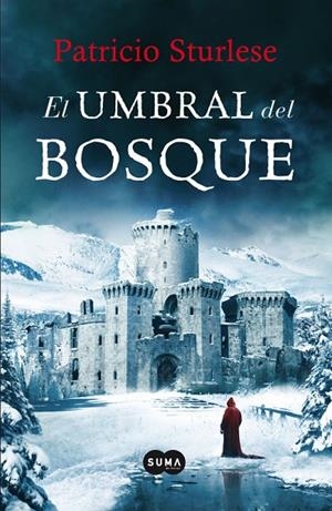 El umbral del bosque | 9788483654224 | Patricio Sturlese