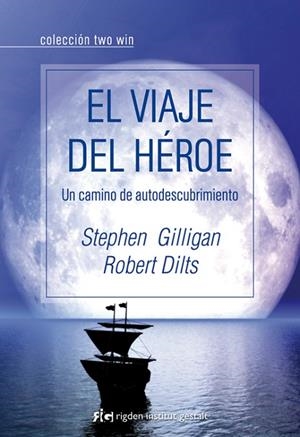 El viaje del héroe | 9788493780852 | Gilligan, Stephen;Dilts, Robert
