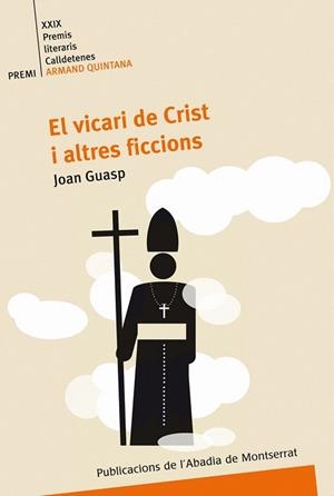 El vicari de Crist i altres ficcions | 9788498833041 | Guasp i Vidal, Joan