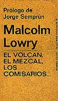 El volcán, el mezcal, los comisarios | 9788472230156 | Lowry, Malcolm