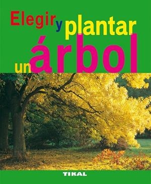Elegir y plantar un árbol | 9788492678785 | Brochard, Daniel