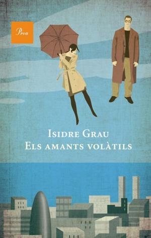 Els amants volàtils | 9788475882550 | Grau Antolí, Isidre