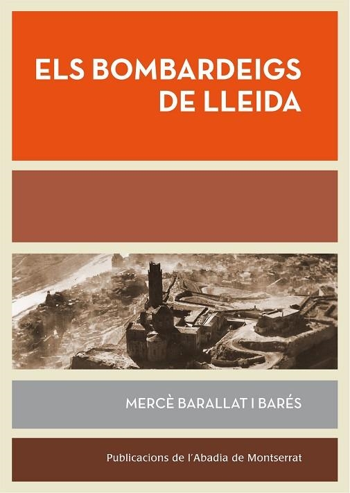 Els bombardeigs de Lleida | 9788498836196 | Barallat i Barés, Mercè