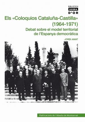Els Coloquios Cataluña-Castilla" (1964-1971)" | 9788498832372 | Amat Fusté, Jordi