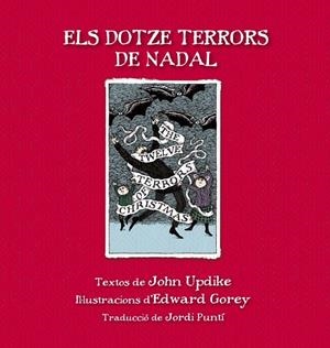 Els dotze terrors de Nadal | 9788415539865 | Updike, John;Gorey, Edward