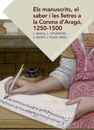 Els manuscrits, el saber i les lletres a la Corona d'Aragó, 1250-1500 | 9788498838619 | Varios autores