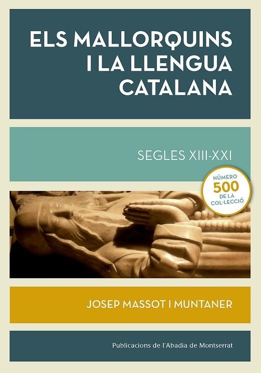 Els mallorquins i la llengua catalana. Segles XIII-XXI | 9788498839630 | Massot i Muntaner, Josep