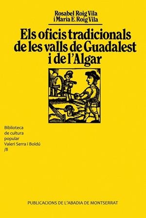Els oficis tradicionals de les valls de Guadalest i de l'Algar | 9788478268085 | Roig i Vila, Rosa Isabel;Roig i Vila, Maria Encarnació