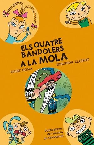 Els quatre bandolers a la Mola | 9788498831719 | Gomà i Ribas, Enric