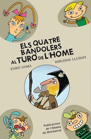 Els quatre bandolers al Turó de l'Home | 9788498833393 | Gomà i Ribas, Enric