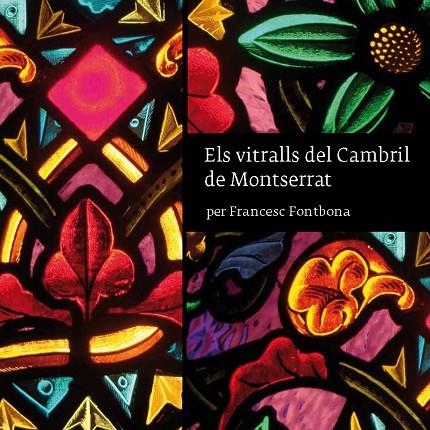 Els vitralls del Cambril de Montserrat | 9788498833867 | Fontbona i Missé, Francesc