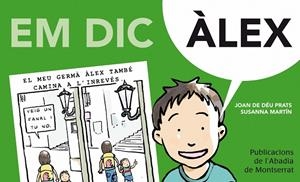 Em dic Àlex | 9788498834499 | Prats Pijoan, Joan de Déu