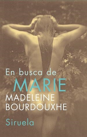 En busca de Marie | 9788478449248 | Bourdouxhe, Madeleine