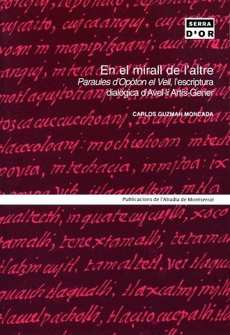 En el mirall de l'altre. Paraules d'Opòton el Vell, l'escriptura dialògica d'Avel·lí Artís-Gener | 9788484156505 | Guzman Moncada, Carlos