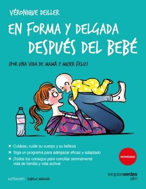 En forma y delgada después del bebé | 9788416972036 | COLLONGE, JULIETTE;DEILLER, VÉRONIQUE